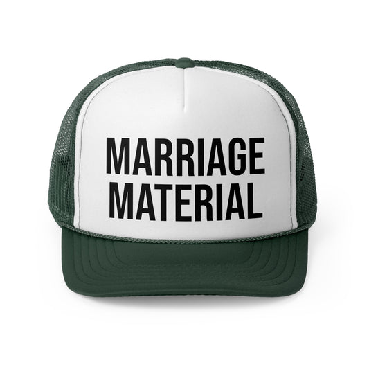 Marriage Material Trucker Hat (4 COLORS)