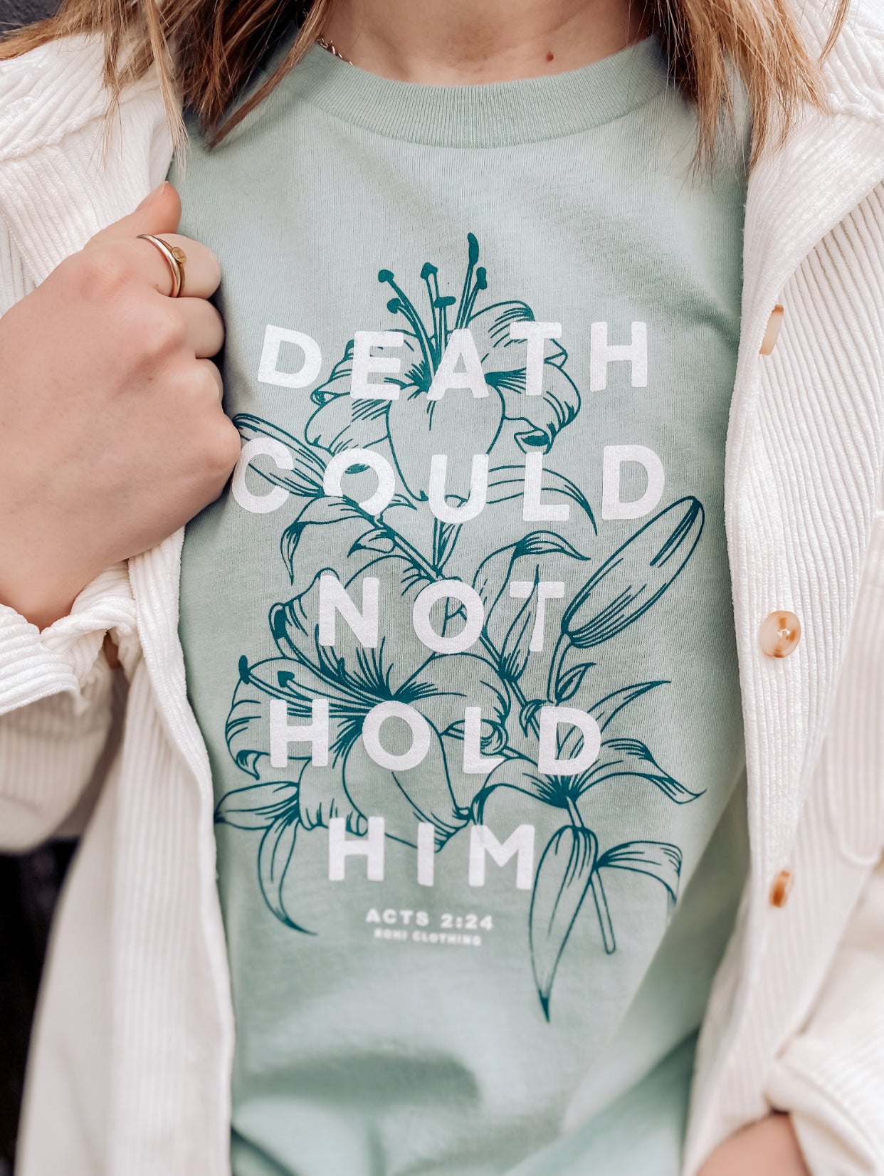 Death Could Not Hold Him Tee